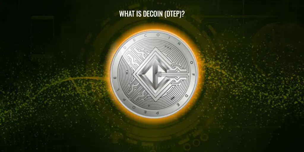 ما هو Decoin (Dtep)؟